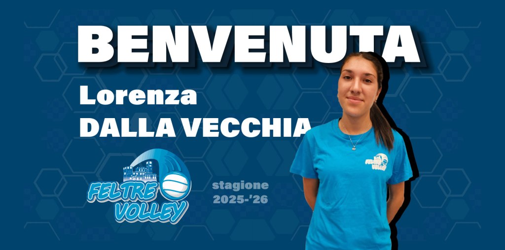 Lorenza Dalla Vecchia da Susegana a Feltre in serie&nbsp;C